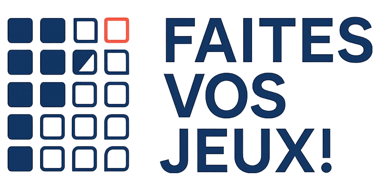Faites Vos Jeux !